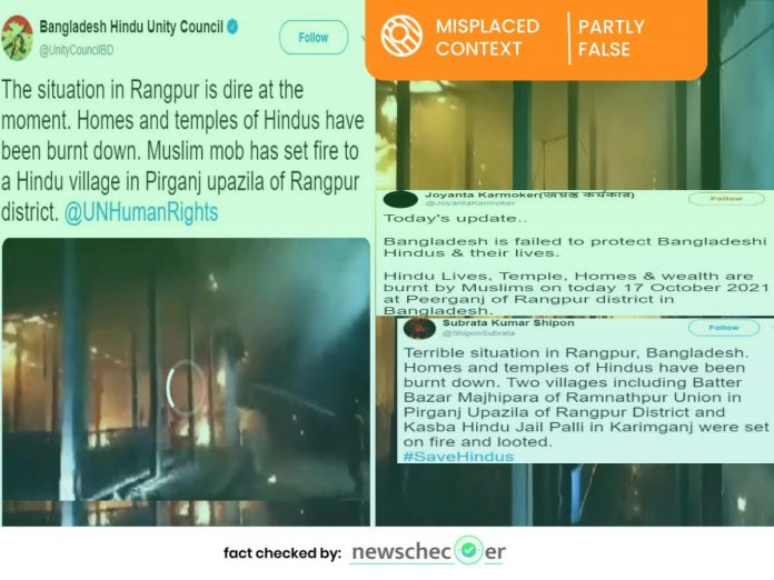 सोशल मीडिया पर वायरल हो रही जलते घरों और मंदिर की वीडियो को बांग्लादेश के रंगपुर का बताया गया है लेकिन यह वीडियो त्रिपुरा से संबंधित है। वायरल हो रही वीडियो गलत है।