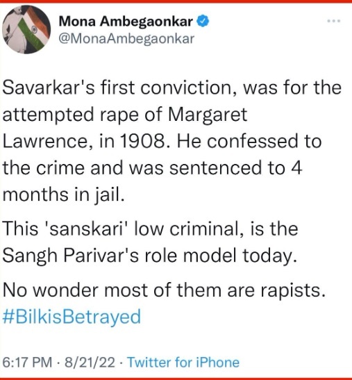 Actor Mona Ambegaonkar's claim that VD Savarkar was first convicted in 1908 for the attempted rape of an English woman, Margaret Lawrence, was found to be false.