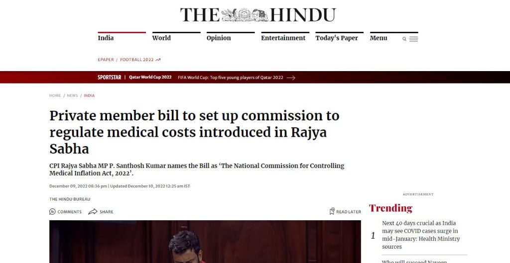 While a National Commission for Controlling Medical Inflation Bill, 2022, has been recently introduced in the Parliament, it is not a government bill and is yet to be discussed.