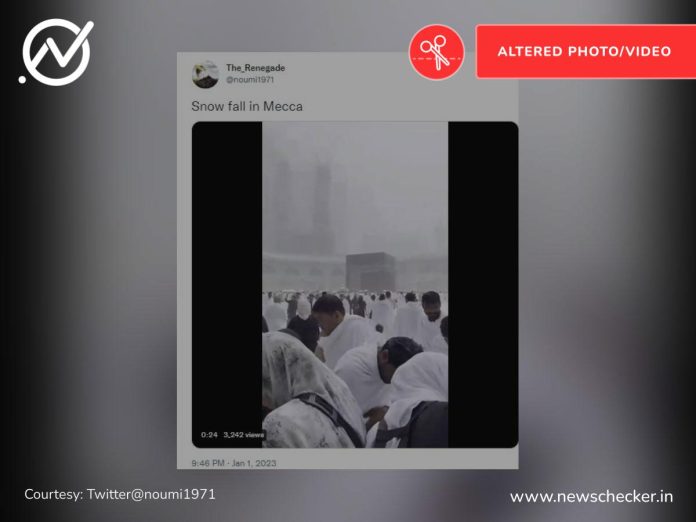 A video showing devotees caught off guard in snowfall in Mecca was found to be a digitally altered clip.