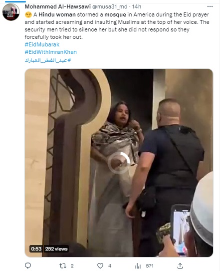 Woman seen in a viral video interrupting Eid prayers in a mosque in Virginia, USA, was found to be from the Muslim community and not a Hindu as claimed by several users on social media.