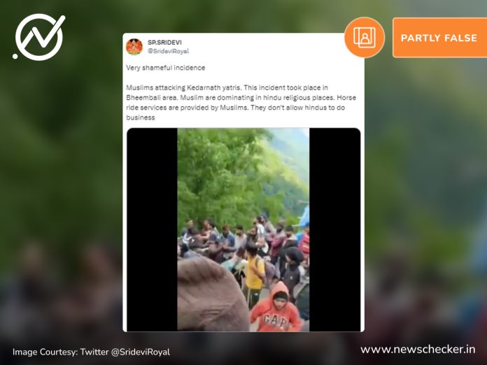Newschecker’s investigation found that a communal angle was given to the viral video of a brawl between devotees and mule handlers at Kedarnath.