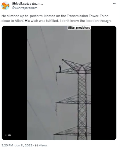 A 2018 video of a Colombian man electrocuted by a pylon was falsely shared as a video of a man offering namaz on top of transmission tower.